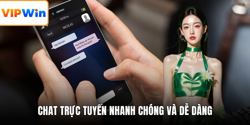 Chat trực tuyến nhanh chóng và dễ dàng