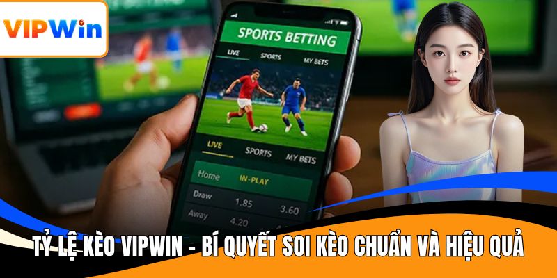 Tỷ lệ kèo VIPWIN